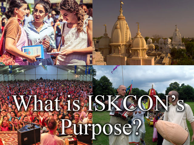 What is ISKCON’s Purpose?