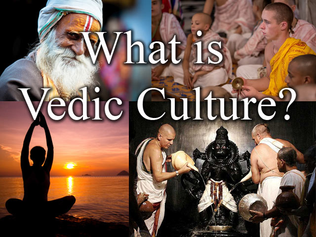 What is Vedic Culture?