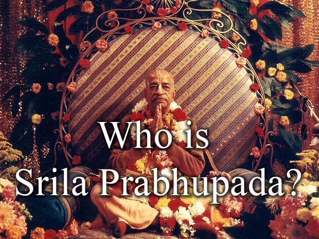 Who is Srila Prabhupada?